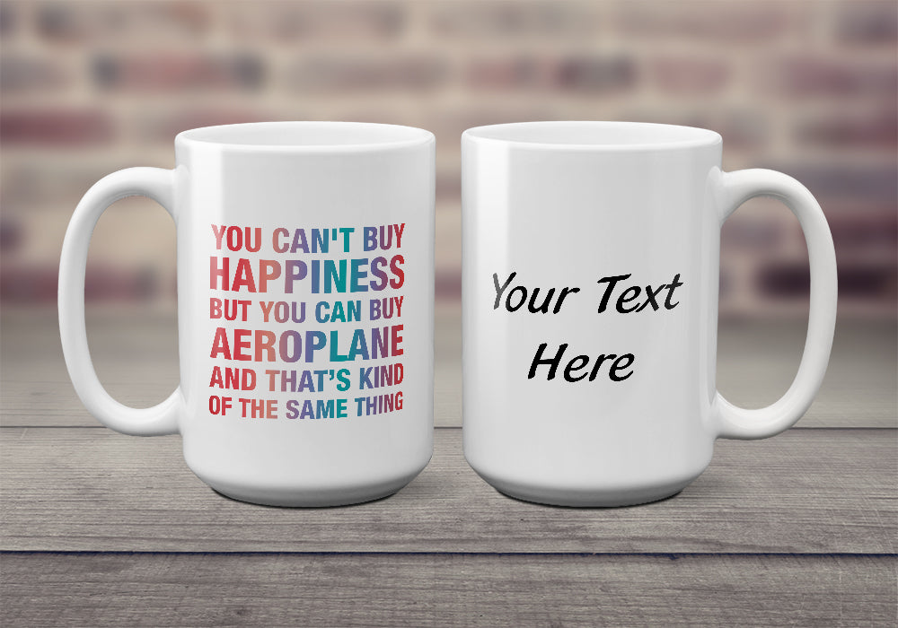 You Can't Buy Happiness Airplane Aviation Ceramic Mug - Personalized