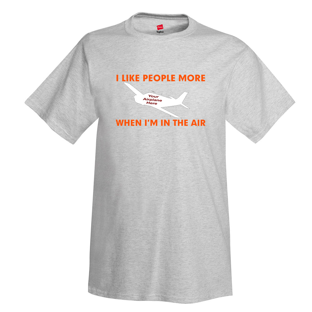 I Like People More Aviation Theme T-Shirt - Personalized w/ Your Airplane