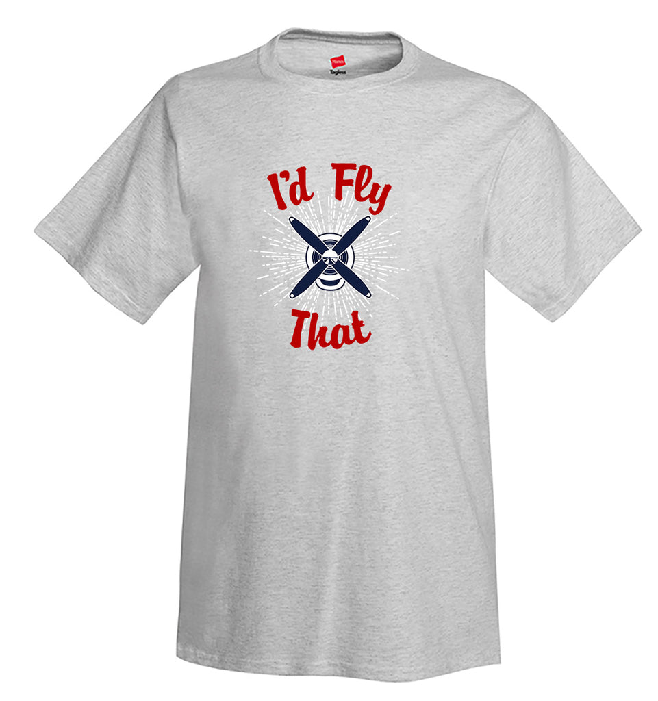 I'd Fly That Airplane Aviation T-Shirt