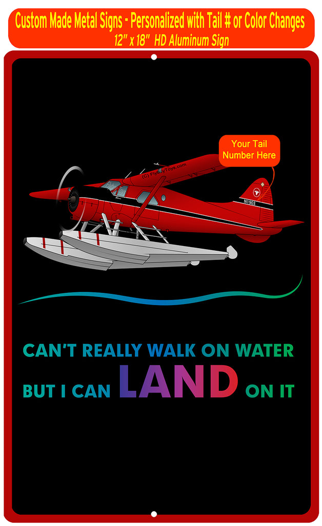 Can't Walk on Water Metal HD Airplane Sign - AIR458DHC2FL-RB1