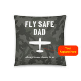 Fly Safe Dad Throw Pillow Case Stuffed & Sewn
