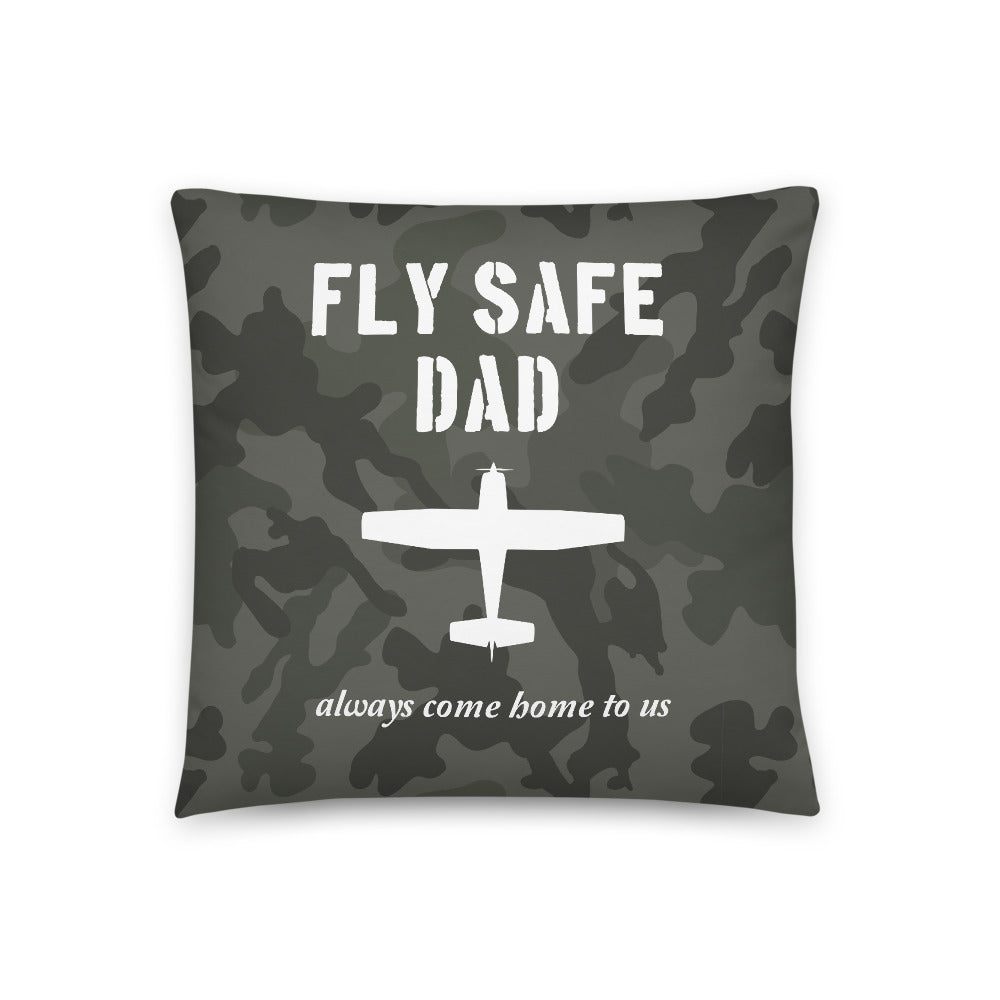 Fly Safe Dad Throw Pillow Case Stuffed & Sewn