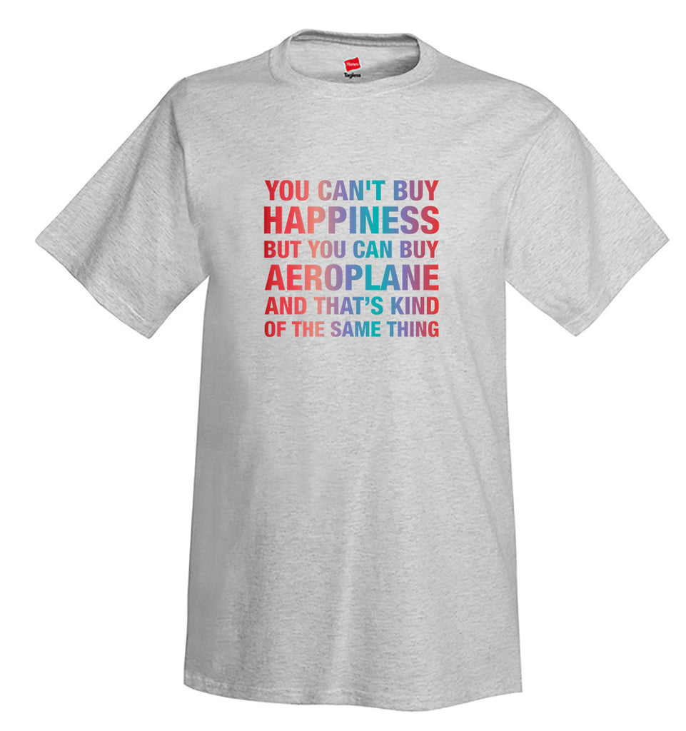 You Can't Buy Happiness Airplane Aviation T-Shirt