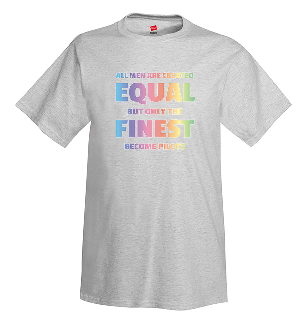 All Men Are Created Equal Airplane Aviation T-Shirt