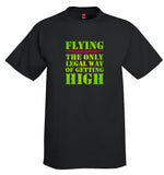 The Only Legal Way Airplane Aviation T-Shirt