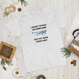 I Want to Buy an Airplane T-shirt, Personalized with your Aircraft