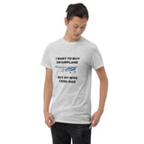 I Want to Buy an Airplane T-shirt, Personalized with your Aircraft