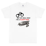 Set My Bail High I'm a Flight Risk Airplane T-Shirt