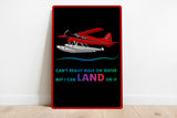 Can't Walk on Water Metal HD Airplane Sign - AIR458DHC2FL-RB1