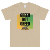 Stol Life Green Not Greed T-Shirt