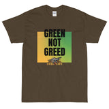 Stol Life Green Not Greed T-Shirt