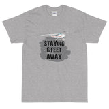 Staying 6 Feet Away - Personalized w/ your Airplane T- shirt