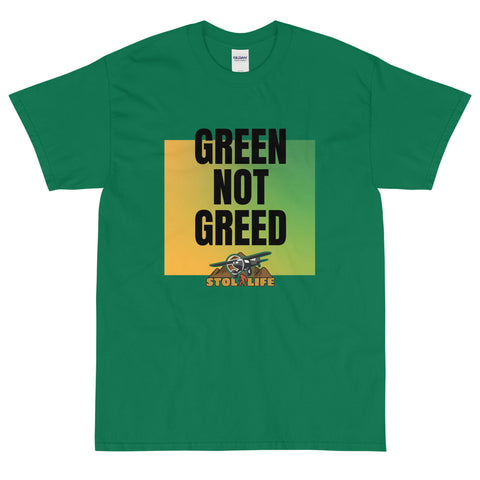 Stol Life Green Not Greed T-Shirt