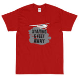 Staying 6 Feet Away - Personalized w/ your Airplane T- shirt