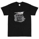 Staying 6 Feet Away - Personalized w/ your Airplane T- shirt