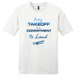 Every takeoff is a commitment to land Airplane Theme (Blue)