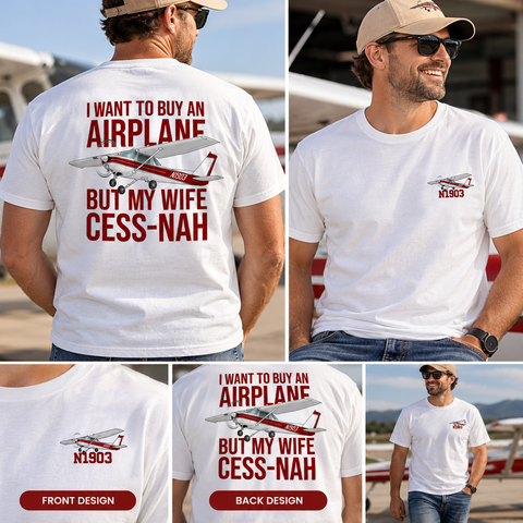 Custom I Want to Buy Airplane Shirt - Add Your Aircraft
