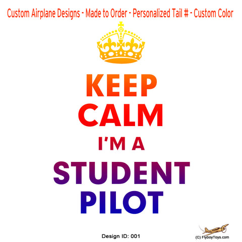 Keep Calm I'm A Student Pilot Airplane Aviation Design