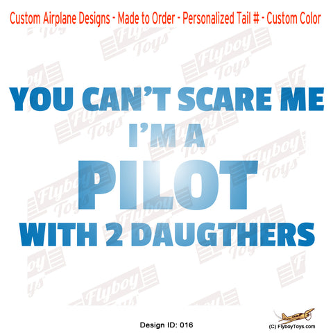 You Can't Scare Me Airplane Aviation Design
