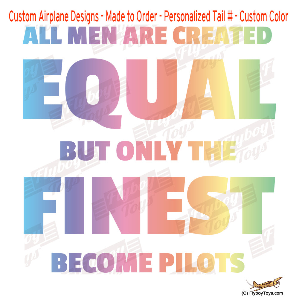 All Men Are Created Equal Airplane Aviation Design