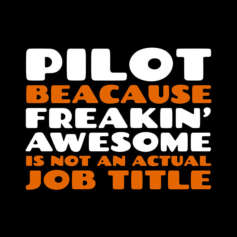 Pilot Freaking Awesome 1 Airplane Aviation Design