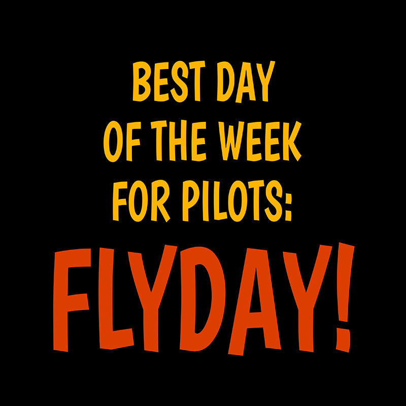Best Day of the Week Aviation Airplane Design