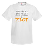 Always Be Yourself Aviation Airplane T-Shirt