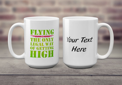 The Only Legal Way Airplane Aviation Ceramic Mug - Personalized