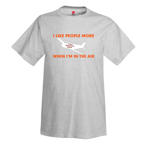 I Like People More Aviation Theme T-Shirt - Personalized w/ Your Airplane