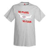 No Plane No Gain Aviation Theme T-Shirt- Personalized w/ Your Airplane