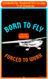 Cessna 172 Born To Fly Sign