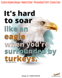 It's Hard to Soar Like an Eagle Design