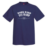 Work Hard Fly Hard Airplane Aviation T-Shirt