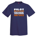 Pilot Freaking Awesome 1 Airplane Aviation T-Shirt