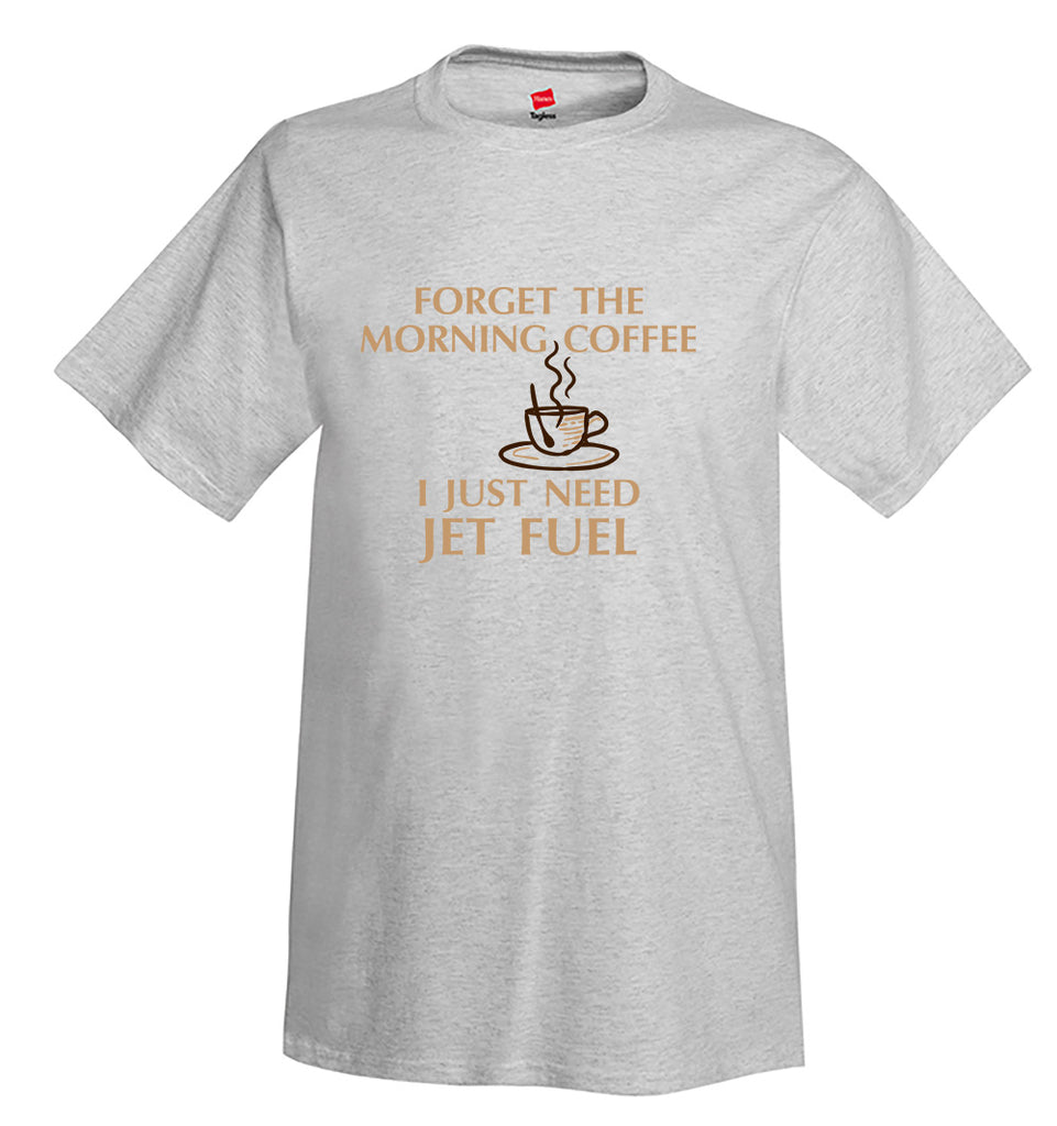 Forget The Morning Coffee Airplane Aviation T-Shirt