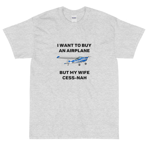 I Want to Buy an Airplane T-shirt, Personalized with your Aircraft
