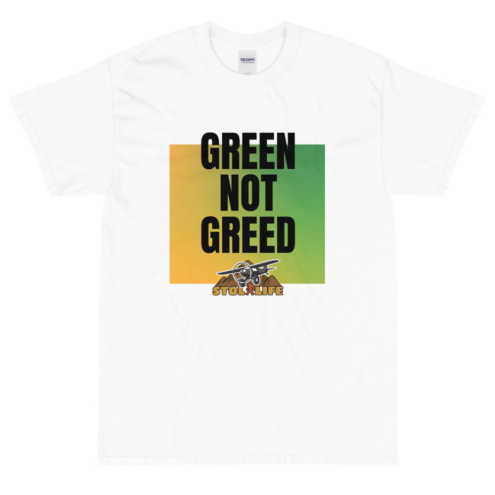 Stol Life Green Not Greed T-Shirt