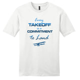 Every takeoff is a commitment to land Airplane Theme (Blue)